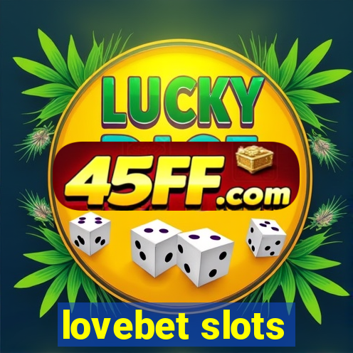 lovebet slots
